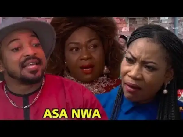 Video: Asanwa 1&2 - Latest 2018 Nigerian Igbo Movies